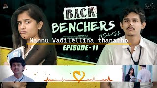 Nannu Vadilellina thanatho - Song  Backbenchers Ep