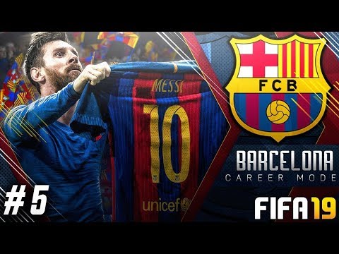 FIFA 19 - FC Barcelona Career Mode - EP 5 - HD
