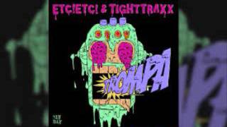 ETC!ETC & TIGHTTRAXX - TROMPA