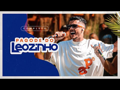 PAGODE DO LEOZINHO - Completo (Ao Vivo)
