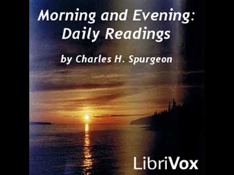 Morning and Evening: Daily Readings by Charles H. SPURGEON Part 2/5 | Full Audio Book