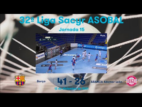 32ª Liga Sacyr ASOBAL J15: Barça  - ABANCA Ademar León 41-26