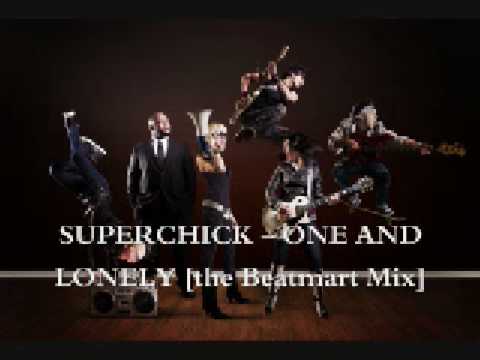 Superchick One and Lonely (the Beatmart Mix) (with lyrics)