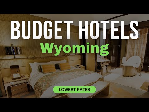 Best Budget Hotels in Wyoming | Top 10 Hotels in Wyoming