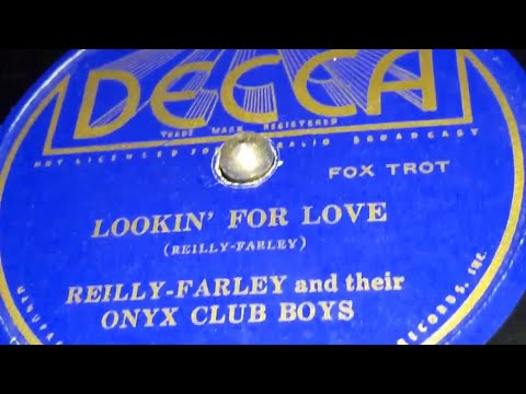 Reilly-Farley & The Onyx Club Boys - Lookin For Love (1935)