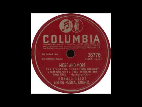 Columbia 36776 - More And More - Horace Heidt and his Musical Knights