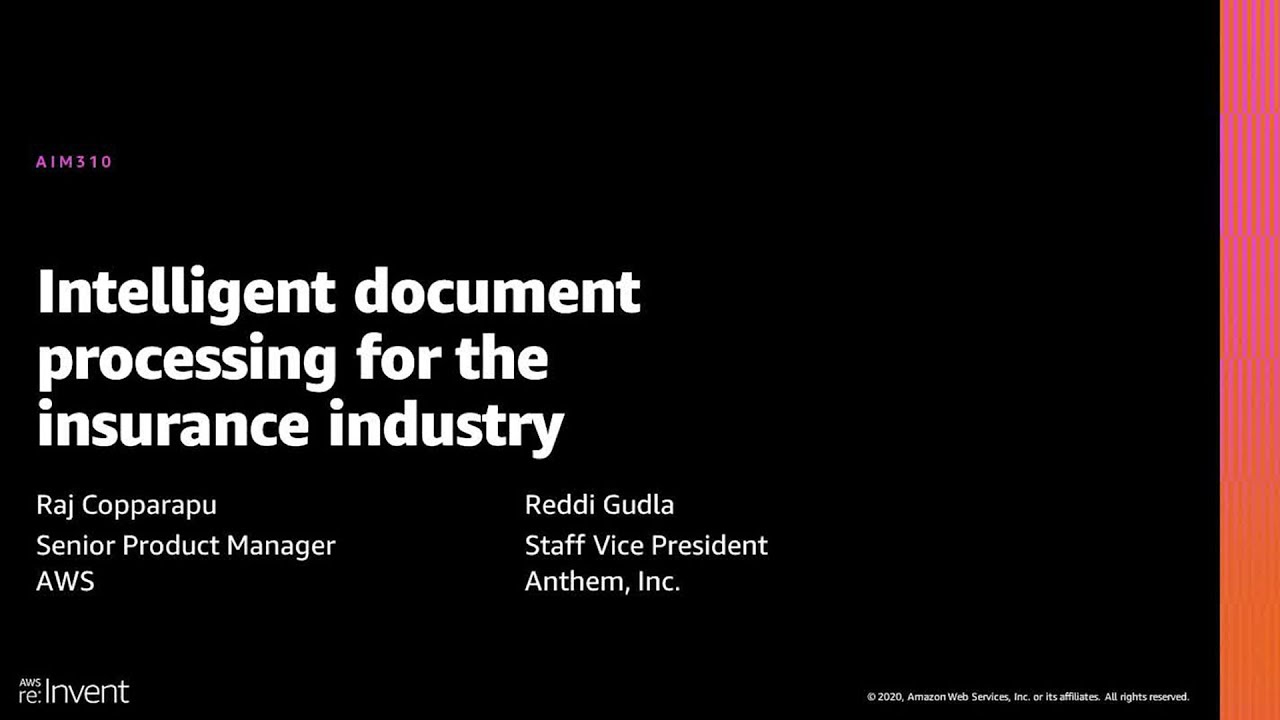 AWS re:Invent 2020: Intelligent document processing for the insurance industry