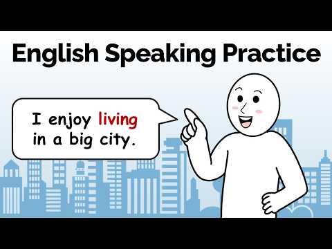 English Speaking Practice: Using Gerunds (Verb + -ING)