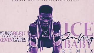Yung Bleu Ft Kevin Gates - Ice On My Baby Remix Chopped &amp; Screwed