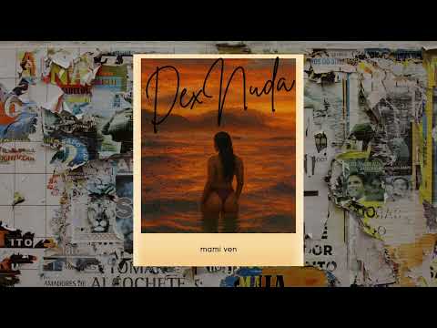 Dexnuda - El Yowi Gang X Dex