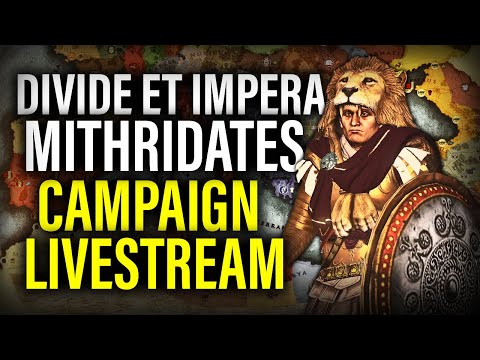 MAKING PONTUS GREAT AGAIN! - DEI MITHRIDATIC WARS CAMPAIGN LIVESTREAM