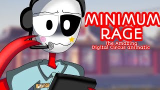Minimum Rage - The Amazing Digital Circus animatic