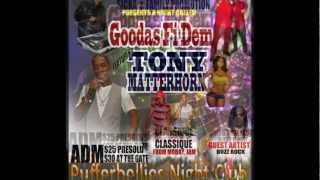 Goodas Fi Dem Tony Matterhorn in Cape Cod