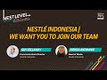 Nestlé Indonesia We Want YOU To Join Our Team