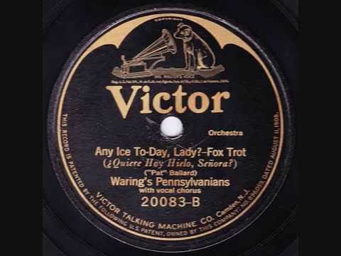 Waring's Pennsylvanians - Any Ice Today, Lady - 1926