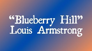 Blueberry Hill - Louis Armstrong (With Lyrics)