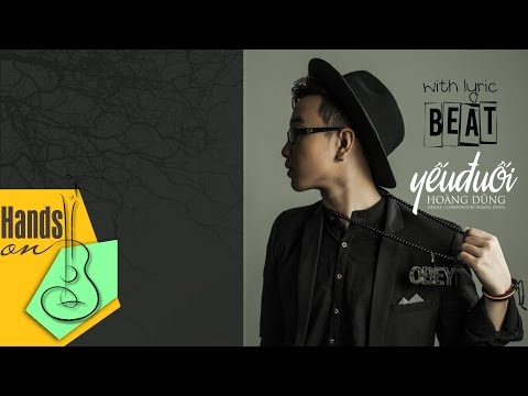 Yếu đuối » Hoàng Dũng ✎ acoustic Beat by Trịnh Gia Hưng
