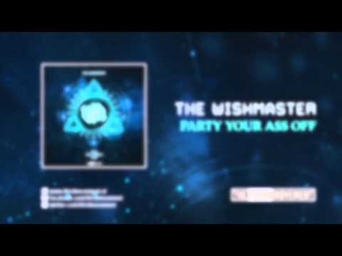 The Wishmaster - Party your ass off