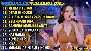 Download lagu OM ADELLA TERBARU 2025🎵MERAYU TUHAN - OBATI RINDUKU - SIA SIA MENGHARAP CINTAMU - SELENDANG BIRU mp3 Download lagu OM ADELLA TERBARU 2025🎵MERAYU TUHAN - OBATI RINDUKU - SIA SIA MENGHARAP CINTAMU - SELENDANG BIRU mp3