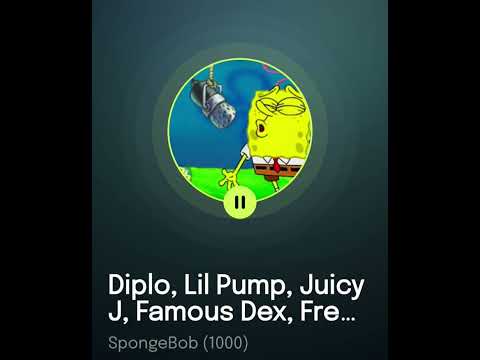 Spongebob Sings (Welcome To The Party) By Diplo Ft. Lil Pump, Juicy J, Famous Dex & French Montana.
