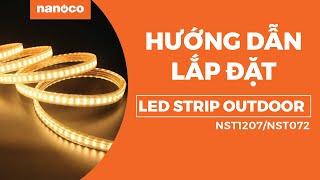 Cách lắp đèn LED dây Nanoco 72 và 120 chip Nanoco đơn giản nhất