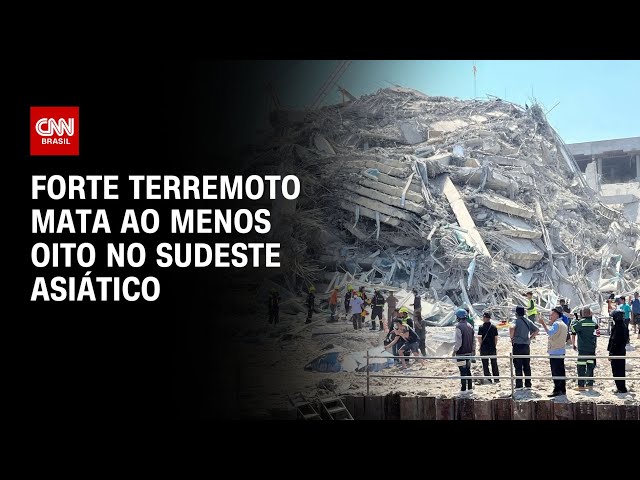 Terremoto de magnitude 7,7 atinge a região central de Mianmar e Tailândia | LIVE CNN