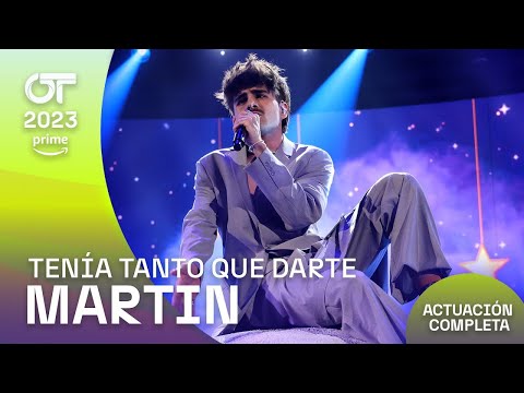 “TENÍA TANTO QUE DARTE” - MARTIN | GALA 7 | #OT2023