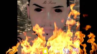Ella es Mala by Mr Fiera 2017