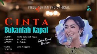Download lagu Cinta Bukanlah Kapal | Iis Dahlia | Video & Lyric mp3