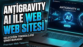 Antigravity AI ile Kod Yazmadan Site Oluşturun! 🚀  Adım Adım Rehber