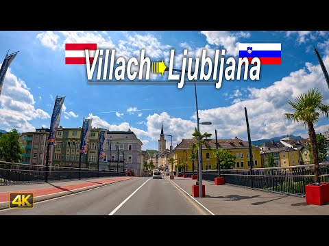 Austria to Slovenia by Road | Driving from Villach to Ljubljana