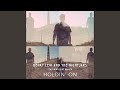 Holdin' On (feat. Mike Vanier)
