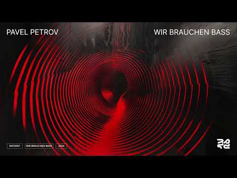 Pavel Petrov - Wir Brauchen Bass (Official Audio)