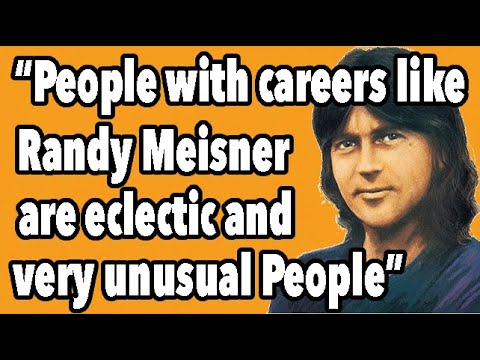 “People with careers like Randy Meisner are eclectic & very unusual” Henry Paul