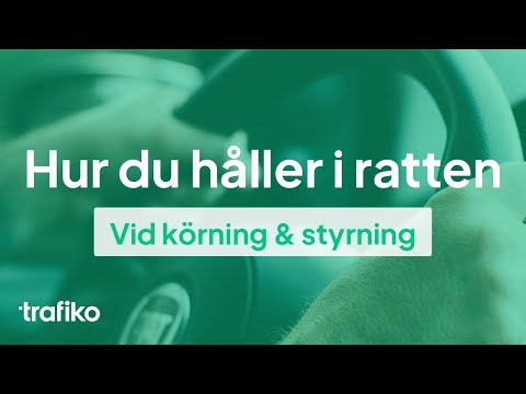 Hur du håller i Ratten och Styr Bilen (Rattfattning)