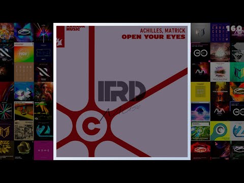 Progressive Trance | Achilles, MatricK - Open Your Eyes