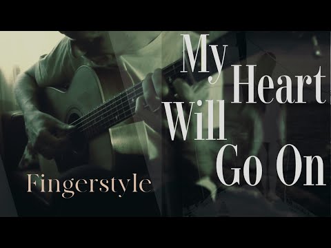 My Heart Will Go On - fingerstyle version