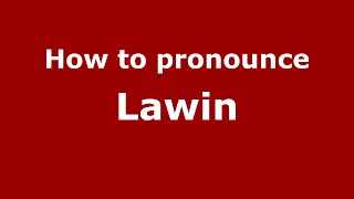 How to pronounce Lawin
