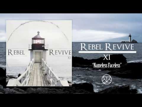 Rebel Revive - Nameless Faceless