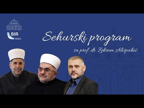 Sehurski program "Zapostimo zajedno" sa prof. dr. Zehrom Alispahić - Vrijeme duhovnog uzdignuća