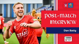 💬 Post-Match Interview | Dan Batty | Wealdstone (H)