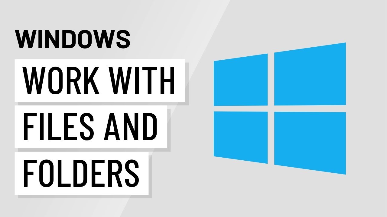 Windows Basics: Working with Files and Folders
