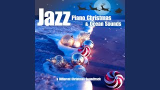 Have Yourself a Merry Little Christmas (Ocean Sounds Version)