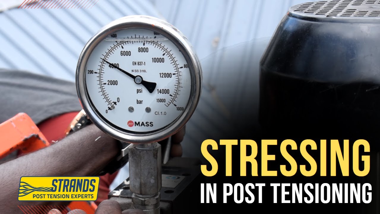 Stressing in Post Tensioning | Strands Post Tension Experts