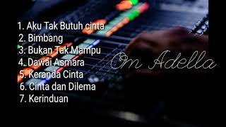 Download lagu KUMPULAN CEK SOUND OM ADELLA .MANTAPP .!! mp3