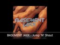 BASEMENT JAXX   Jump 'N' Shout