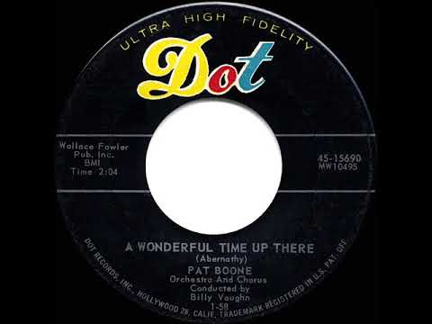 1958 HITS ARCHIVE: A Wonderful Time Up There - Pat Boone (his original hit version)