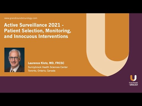 Active Surveillance 2021 (Part 3) - Patient Selection, Monitoring, and Innocuous Interventions