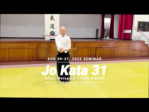 [Aikido] Jo Kata 31- Ethan Weisgard Sensei