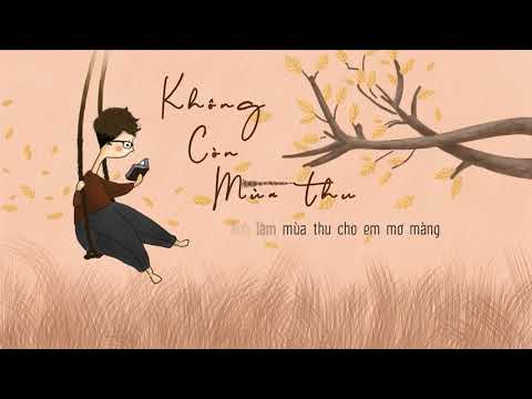 KHÔNG CÒN MÙA THU - HOÀNG DŨNG | LYRIC MV